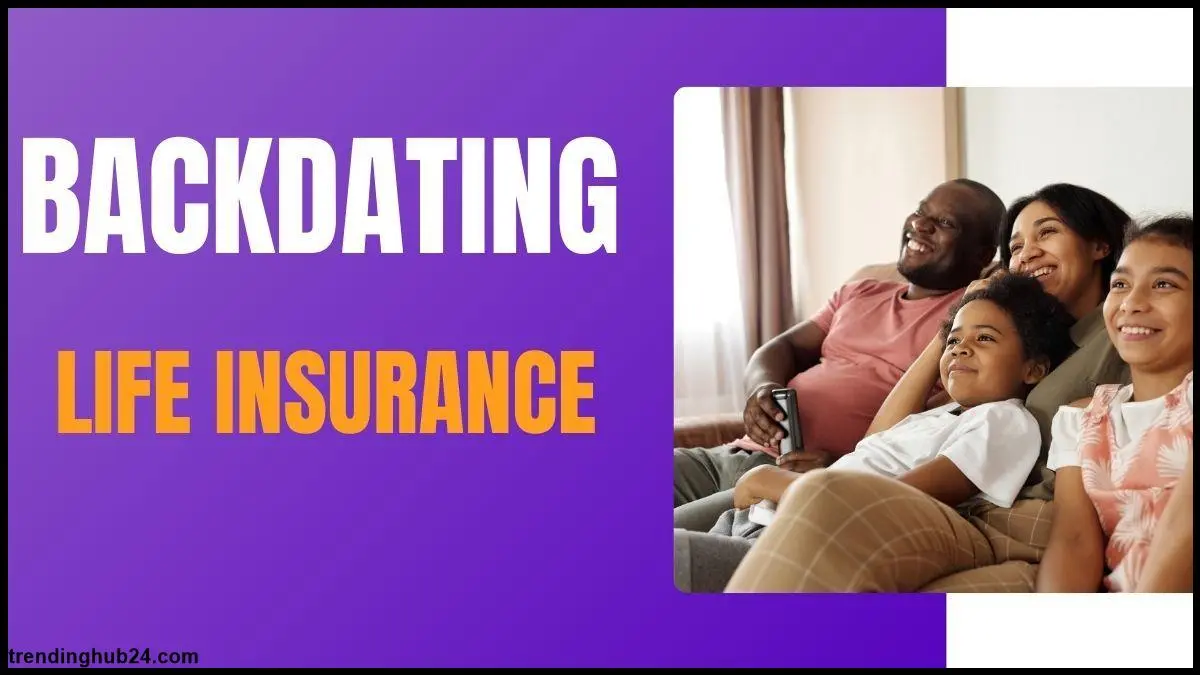 backdating-life-insurance.webp