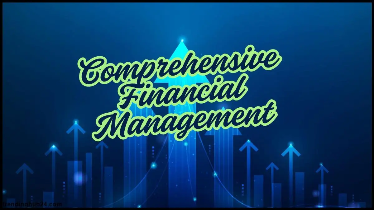 comprehensive-financial-management.webp